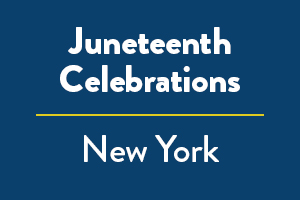 Juneteenth - New York Festival