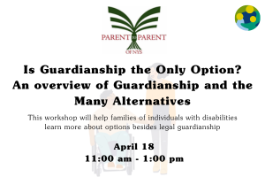 Parent to Parent NYS - Alternatives to Guardianship