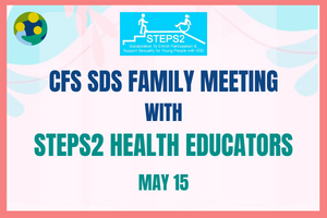 SDS Family Meeting with STEPS2 Health