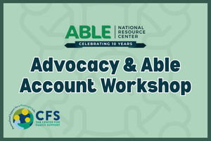 Advocacy and Able Account Workshop